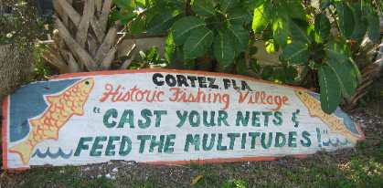 Sign in Cortez, Florida not far from Bradenton and Anna Maria, Island