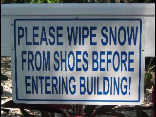 Please Wipe Snow from shoes before entering building