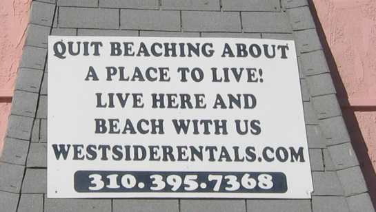 Quit Beaching about a place to Live! as seen on Venice Beach, California