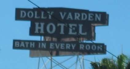 Dolly Varden Hotel with a bath in every room as seen in Long Beach, California